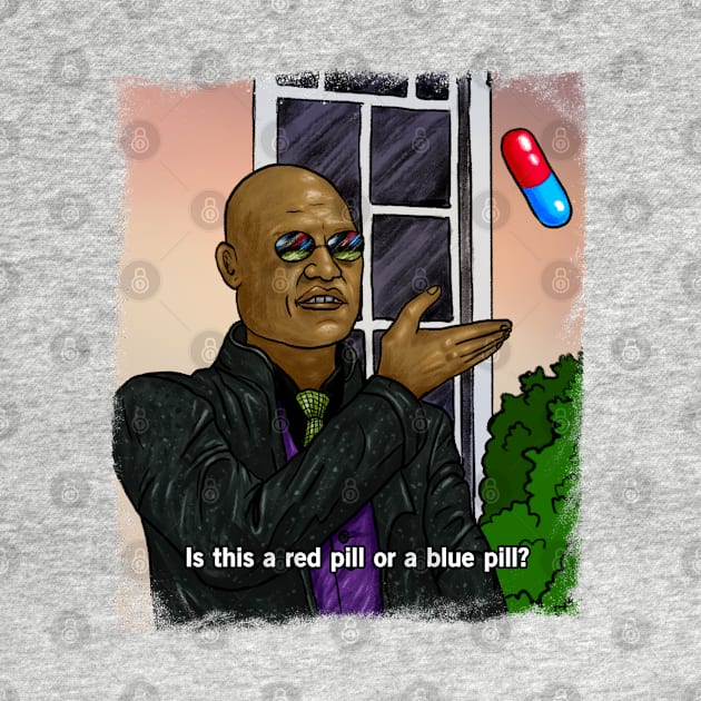 Is this a red pill or a blue pill by forsureee